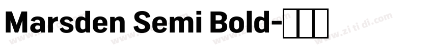 Marsden Semi Bold字体转换 Marsden Semi Bold字体转换